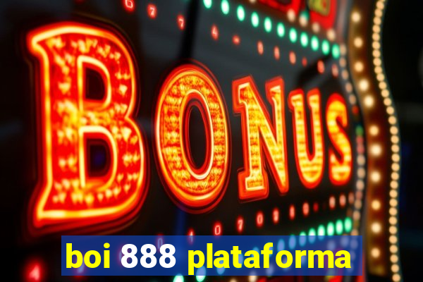 boi 888 plataforma